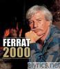 Jean Ferrat - Ferrat 2000: L'intégrale