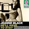 Jeanne Black - He'll Have to Stay (Remastered) - Single