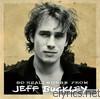 Jeff Buckley - So Real: Songs from Jeff Buckley