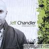 Jeff Chandler - I Know You're There