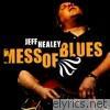Jeff Healey - Mess of Blues