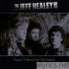 Jeff Healey Band - Legacy Volume One: The Singles