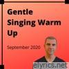 Gentle Warm up - September 2020