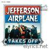 Jefferson Airplane - Jefferson Airplane Takes Off (2003 Bonus Track Edition)