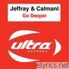 Jeffray & Calmani - Going Deeper - EP