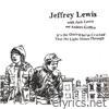 Jeffrey Lewis - It's the Ones Who've Cracked That the Light Shines Through