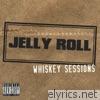 Jelly Roll - Whiskey Sessions - EP