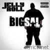 Jelly Roll - The Big Sal Story