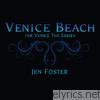 '' Venice Beach '' for Venice the Series