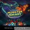 Monster Galaxy (Original Soundtrack)