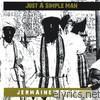 Jermaine Fagan - Just a Simple Man