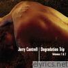 Jerry Cantrell - Degradation Trip, Vol. 1 & 2