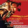 The Ghost and the Darkness (Expanded Original Motion Picture Soundtrack)