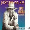 Jerry Jeff Walker - Gypsy Songman:  A Life In Song