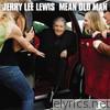 Jerry Lee Lewis - Mean Old Man