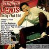 Jerry Lee Lewis - The King of Rock & Roll