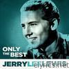 Jerry Lee Lewis - Only the Best