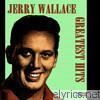 Jerry Wallace - Jerry Wallace Greatest Hits