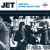 Jet - Are You Gonna Be My Girl - EP