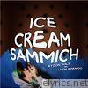 Ice Cream Sammich (feat. Hunter Hunkapoo) - Single