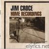 Jim Croce - Home Recordings: Americana
