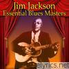 Jim Jackson - Essential Blues Masters