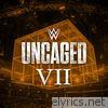 WWE: Uncaged VII