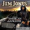Jim Jones - Harlem's American Gangster