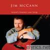 Jim Mccann - Ireland's Greatest Love Songs