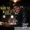 Make Me Want To (Acoustic) - Single
