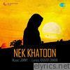 Nek Khatoon (Original Motion Picture Soundtrack) - EP