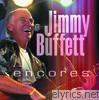 Jimmy Buffett - Encores (Live)
