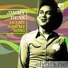 Jimmy Dean - Let Me Sing My Song
