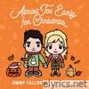 Jimmy Fallon & Dolly Parton - Almost Too Early For Christmas - Single