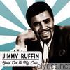 Jimmy Ruffin - Hold On To My Love (Re-Recorded Versions)