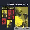 Jimmy Somerville - Jimmy Somerville: Live and Acoustic at Stella Polaris