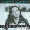 Jimmy Webb - Suspending Disbelief