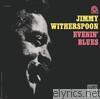Jimmy Witherspoon - Evenin' Blues (Remastered)
