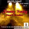 Spotlight, Vol. 3. Jimmy Young 