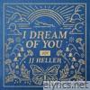 Jj Heller - I Dream of You: JOY
