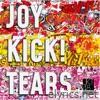 Joy Kick Tears
