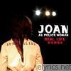 Joan As Police Woman - Real Life (B Sides) - EP