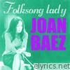 Joan Baez - Folksong Lady