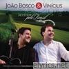 Joao Bosco & Vinicius - Acústico Pelo Brasil (Ao Vivo)