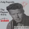 Jody Reynolds - The Demon 45's