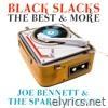 Joe Bennett & The Sparkletones - Black Slacks: The Best & More
