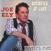 Joe Ely - Satisfied At Last