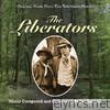 The Liberators (Music from the Made-for-TV Motion Picture)