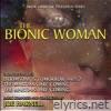 The Bionic Woman: Doomsday is Tomorrow Pt. 2 / The Martians Are Coming, The Martians Are Coming (Music from the Television Series)