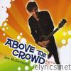 Above the Crowd: Songs from the Show
